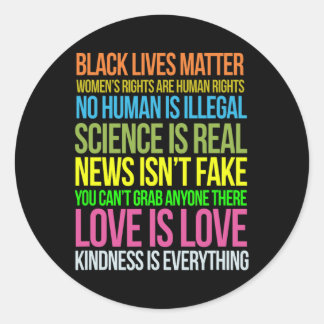 Resist Shirt Kindness ist alles, was Schwarz lebt Runder Aufkleber