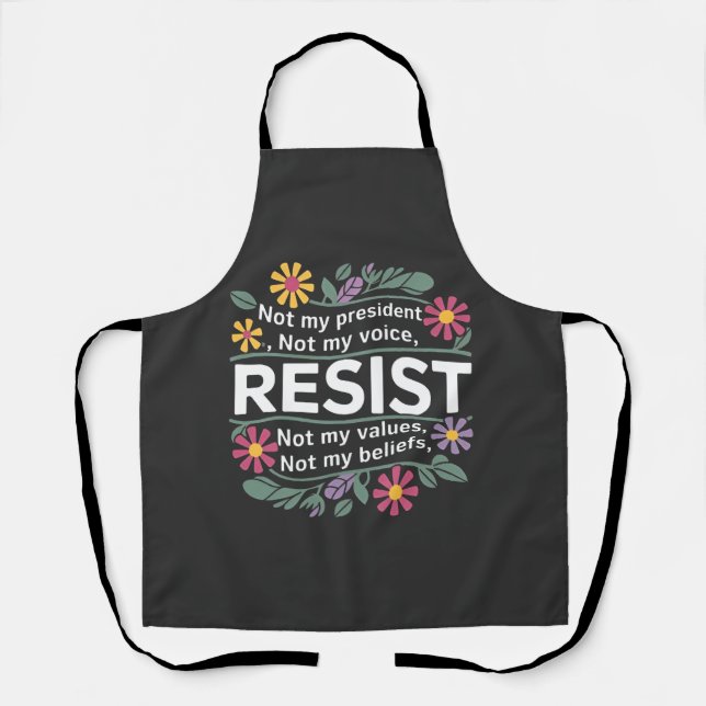 Resist subtile Anti Trump Blumenprotest Schürze (Vorderseite)