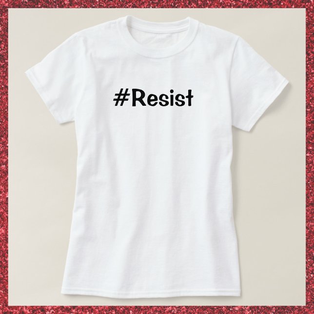 Resist T-Shirt (Von Creator hochgeladen)