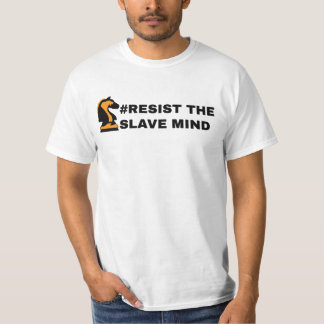 RESIST THE SLAVA MIND T-Shirt