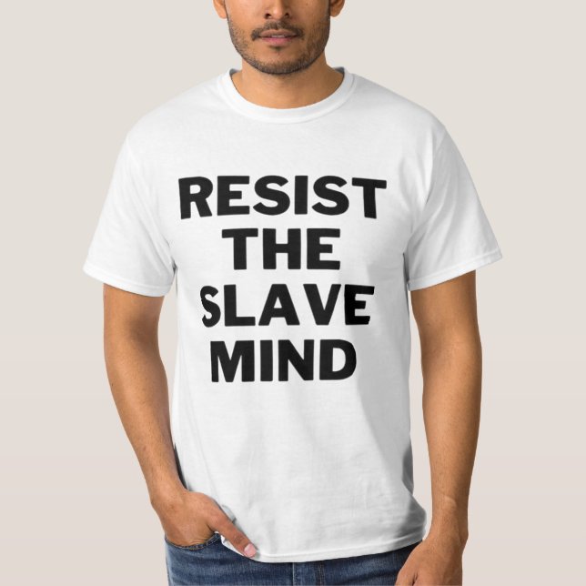 RESIST THE SLAVA MIND T-Shirt (Vorderseite)