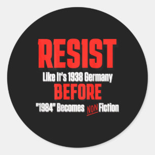 Resist wie es ist 1938 vor Orwell 1984 ist non-Fi Runder Aufkleber