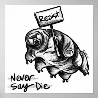 Resistenz Tardigrade Poster