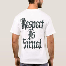 Respect Is Earned