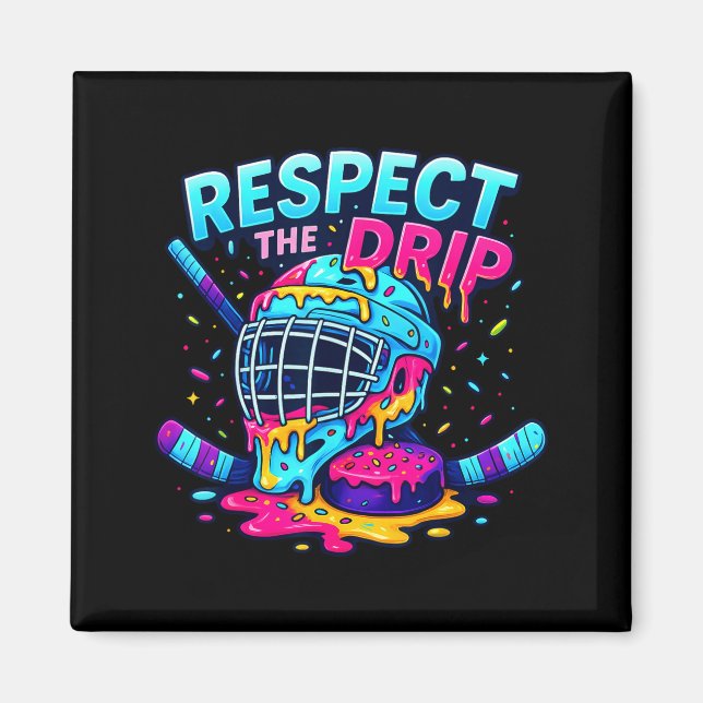 Respect The Drip Ice Hockey Stick &amp; Puck Dripn Magnet (Vorne)