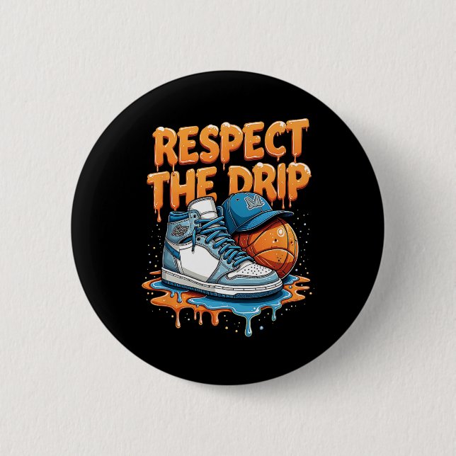 Respect The Drip Sneaker Swag Sketll Street Style  Button (Vorderseite)