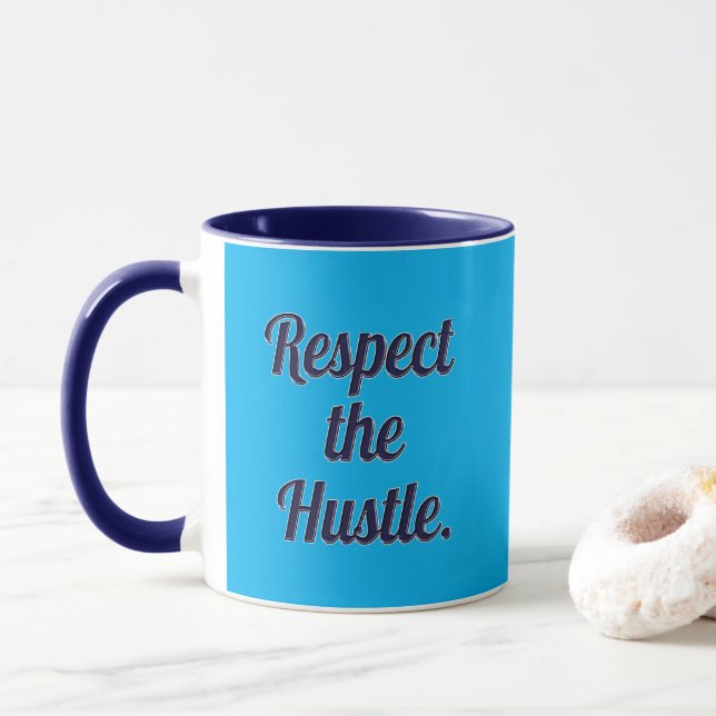 Respect the Hustle Script Design – Motivational Wo Tasse (Mit Donut)