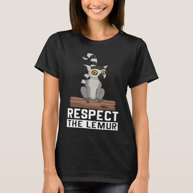 Respect The Lemur I Lemur Monkey I Cute Lemur I Ki T-Shirt (Vorderseite)