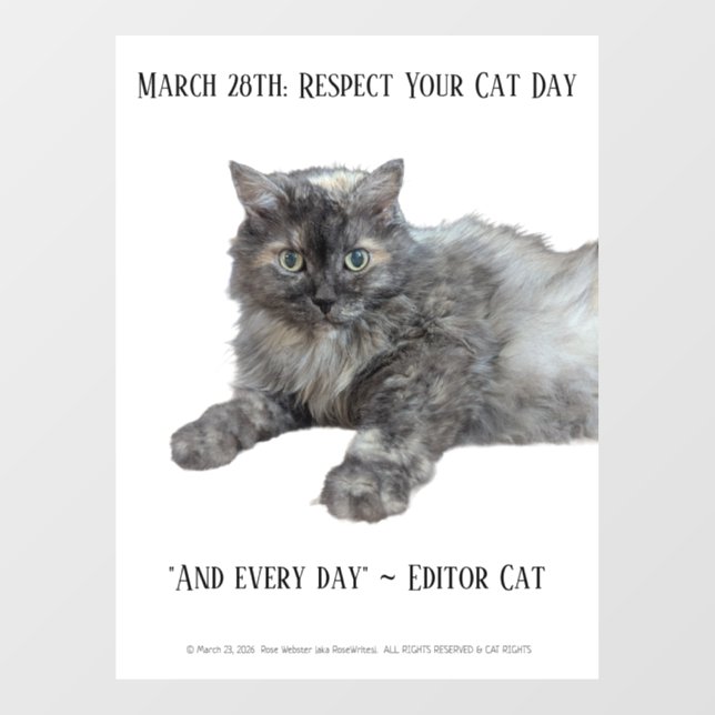 Respect Your Cat Day by RoseWrites  Fensteraufkleber (Blatt)