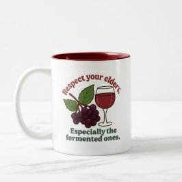 Respect Your Elders Fermented Ones Funny Wine Love Zweifarbige Tasse