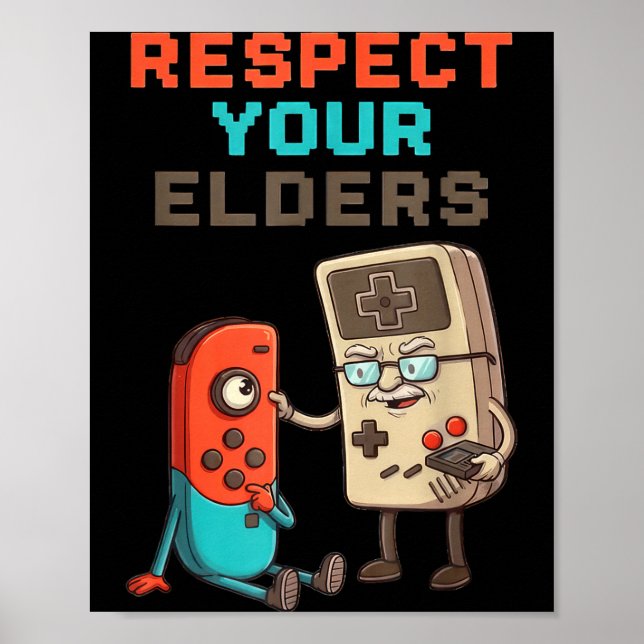 Respect Your Elders Gaming Control Retro Funny Gam Poster (Vorne)
