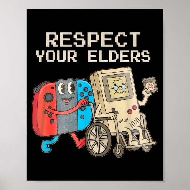 Respect Your Elders Gaming Control Retro Funny Gam Poster (Vorne)