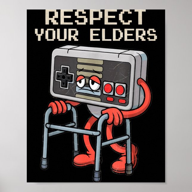 Respect Your Elders Gaming Control Retro Funny Gam Poster (Vorne)