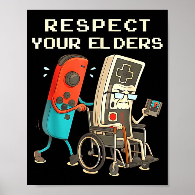 Respect Your Elders Retro Gaming Funny Gamer Contr Poster (Vorne)