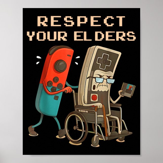 Respect Your Elders Retro Gaming Funny Gamer Contr Poster (Vorne)