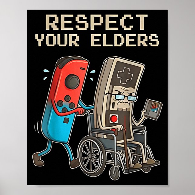 Respect Your Elders Retro Gaming Funny Gamer Contr Poster (Vorne)
