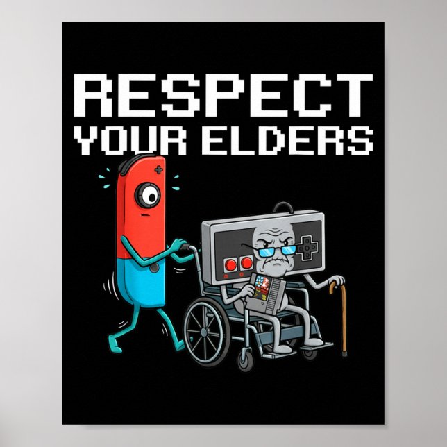 Respect Your Elders Retro Gaming Funny Gamer Contr Poster (Vorne)