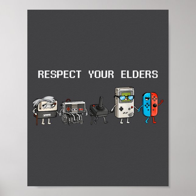 Respect Your Elders Retro Gaming Funny Gamer Contr Poster (Vorne)