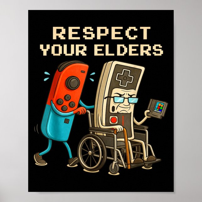 Respect Your Elders Retro Gaming Funny Gamer Contr Poster (Vorne)