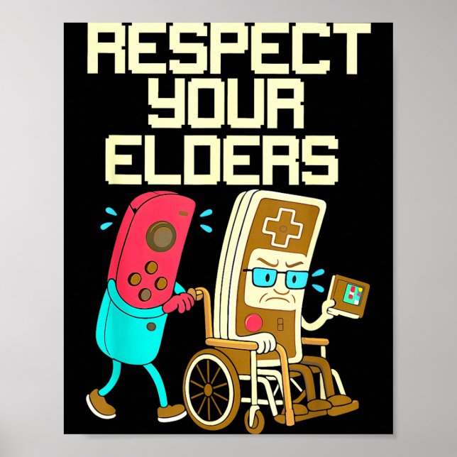 Respect Your Elders Retro Gaming Funny Gamer Contr Poster (Vorne)