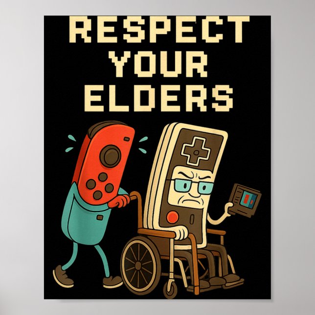 Respect Your Elders Retro Gaming Funny Gamer Contr Poster (Vorne)