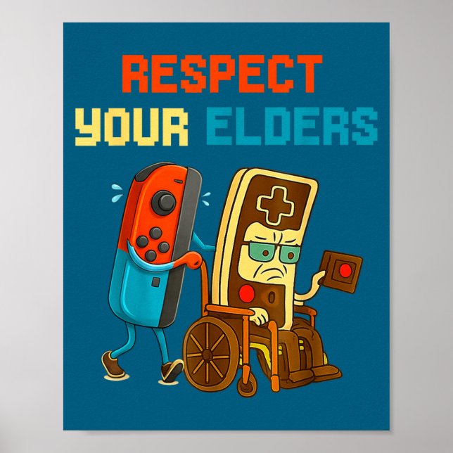 Respect Your Elders Retro Gaming Funny Gamer Contr Poster (Vorne)