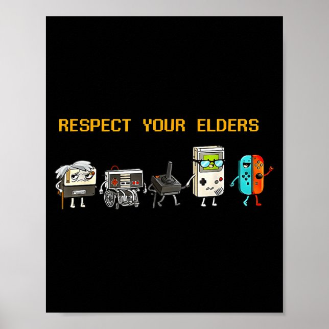 Respect Your Elders Retro Gaming Funny Gamer Contr Poster (Vorne)