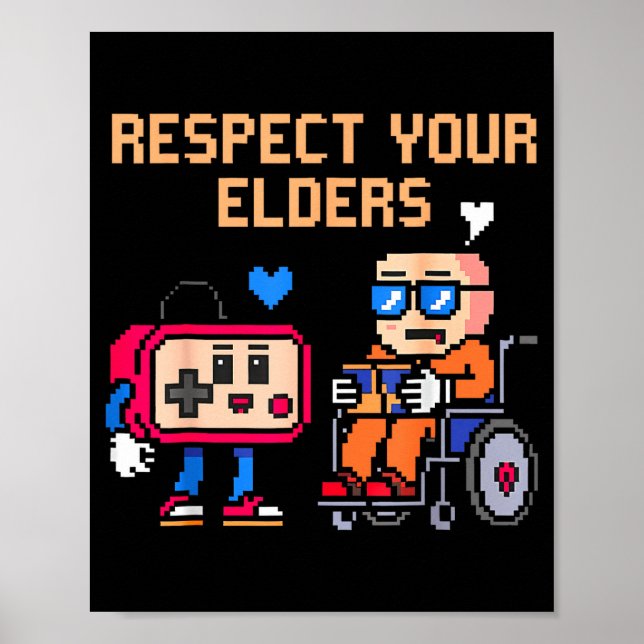 Respect Your Elders Retro Gaming Funny Gamer Contr Poster (Vorne)