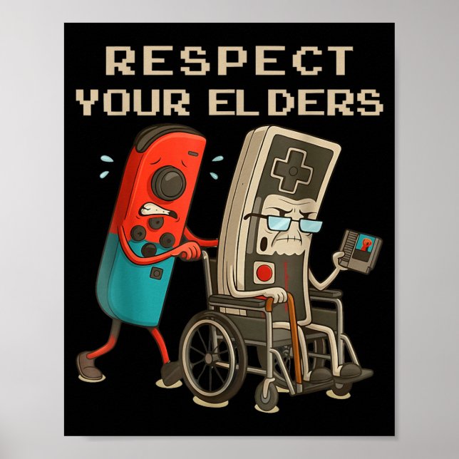 Respect Your Elders Retro Gaming Funny Gamer Contr Poster (Vorne)