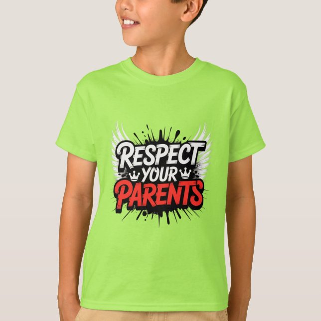Respect Your Parents — Kid’s T-Shirt / Teach  (Vorderseite)