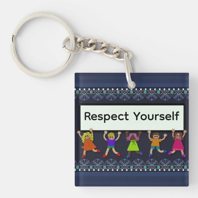 Respect Yourself Keychain Schlüsselanhänger (Vorderseite)