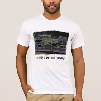 Respekt ist nur 1.320 Fuß weg T-Shirt