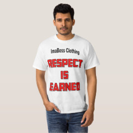 Respekt wird als wertvoller T - Shirt gewonnen