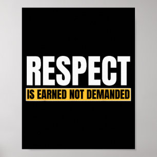 Respekt wird verdient, nicht verlangt Lustige Zita Poster