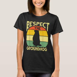 Respektiere das Groundhog-Woodchuck-Design Ground T-Shirt