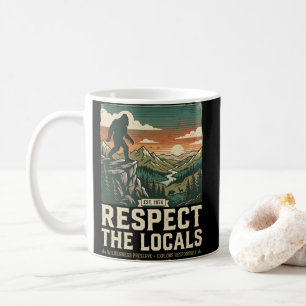 Respektiere das Lokale - Vintage Bigfoot Sasquatch Kaffeetasse