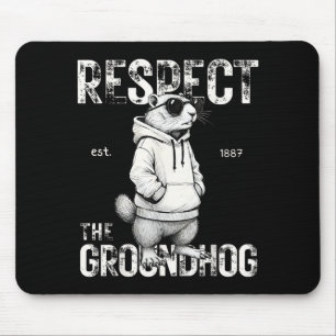 Respektiere das Murmeltier Lustiges Waldmurmeltier Mousepad