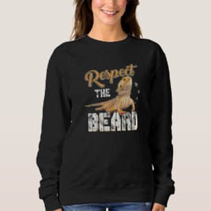 Respektiere den Bart  Pogona & Bartagame Sweatshirt