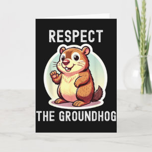 Respektiere den Groundhog-Flüsterer lustiger Humor Karte
