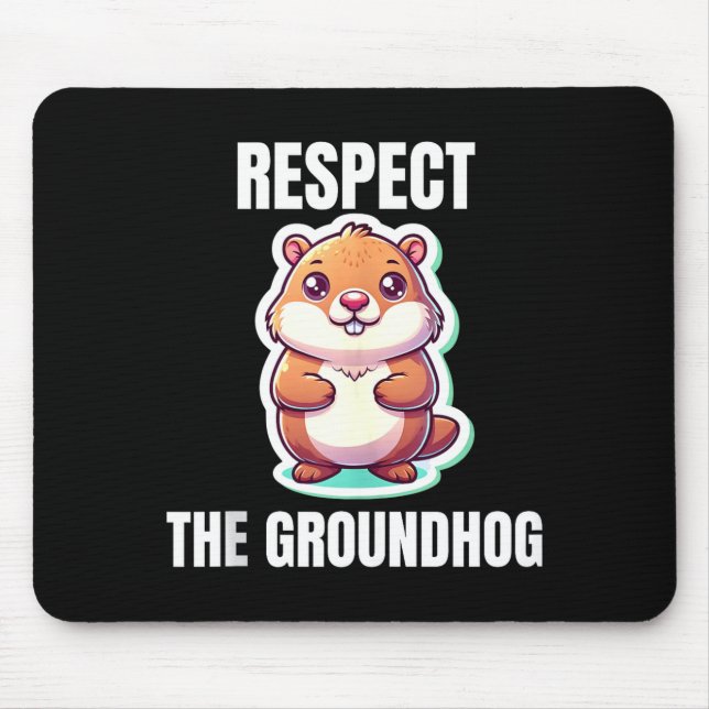 Respektiere den Groundhog-Flüsterer Lustiger Vinta Mousepad (Vorne)