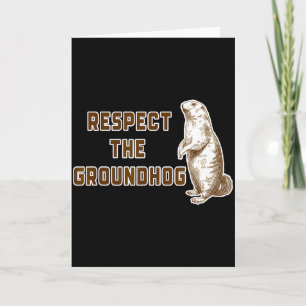 Respektiere den Groundhog lustiges Woodchuck-Bild  Karte
