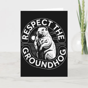 Respektiere den Groundhog Männer Frauen Kinder Gro Karte