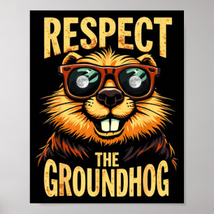 Respektiere den Murmeltiertag Frohen Murmeltiertag Poster