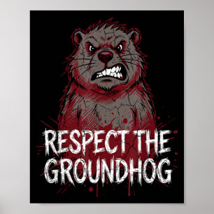 Respektiere den Murmeltiertag Wütender Murmeltier- Poster