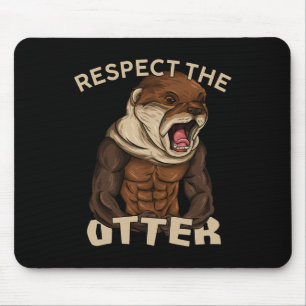 Respektiere den Otter - Körperlich fit Bodybuilder Mousepad