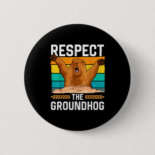 Respektiere den Tag des Murmeltiertags Woodchuck L Button