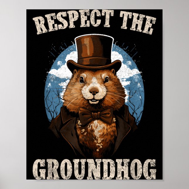 Respektiere den Waldmurmeltier lustiger Groundhog  Poster (Vorne)
