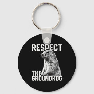 Respektiere den Waldmurmeltier Lustiger Groundhog Schlüsselanhänger