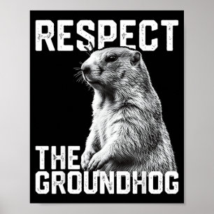 Respektiere den Waldmurmeltier lustiges Waldmurmel Poster