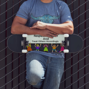 Respektiere dich selbst Skateboard
